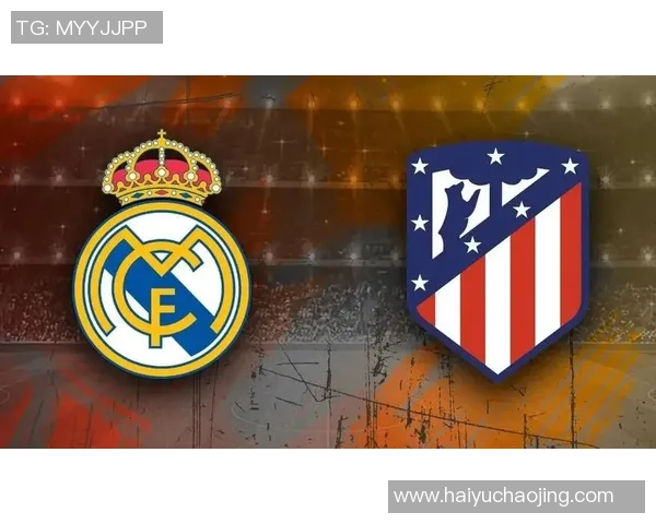 马竞与皇马巅峰对决全方位解析尽在专业APP中尽享足球盛宴